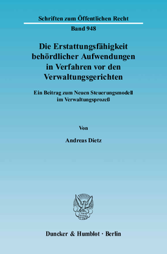 Die Erstattungsfähigkeit behördlicher Aufwendungen in Verfahren vor den Verwaltungsgerichten Die Erstattungsfähigkeit behördlicher Aufwendungen in Verfahren vor den Verwaltungsgerichten