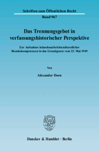 Das Trennungsgebot in verfassungshistorischer Perspektive