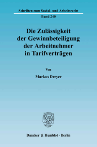 Die Zulässigkeit der Gewinnbeteiligung der Arbeitnehmer in Tarifverträgen