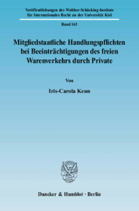 Mitgliedstaatliche Handlungspflichten bei Beeinträchtigungen des freien Warenverkehrs durch Private