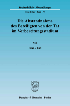 Die Abstandnahme des Beteiligten von der Tat im Vorbereitungsstadium Die Abstandnahme des Beteiligten von der Tat im Vorbereitungsstadium