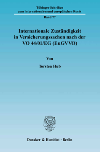 Internationale Zuständigkeit in Versicherungssachen nach der VO 44/01/EG (EuGVVO)