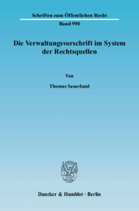 Die Verwaltungsvorschrift im System der Rechtsquellen
