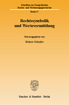 Rechtssymbolik und Wertevermittlung Rechtssymbolik und Wertevermittlung