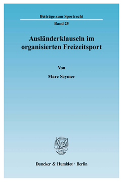 Ausländerklauseln im organisierten Freizeitsport Ausländerklauseln im organisierten Freizeitsport