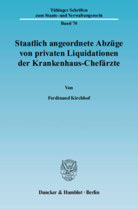 Staatlich angeordnete Abzüge von privaten Liquidationen der Krankenhaus-Chefärzte