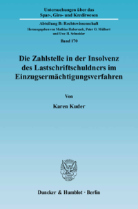 Die Zahlstelle in der Insolvenz des Lastschriftschuldners im Einzugsermächtigungsverfahren