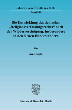 Die Entwicklung des deutschen »Religionsverfassungsrechts« nach der Wiedervereinigung, insbesondere in den Neuen Bundesländern