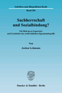Sachherrschaft und Sozialbindung?
