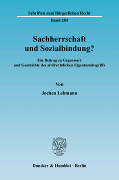 Sachherrschaft und Sozialbindung? Sachherrschaft und Sozialbindung?