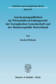 Anerkennungspflichten im Wirtschaftsverwaltungsrecht der Europäischen Gemeinschaft und der Bundesrepublik Deutschland