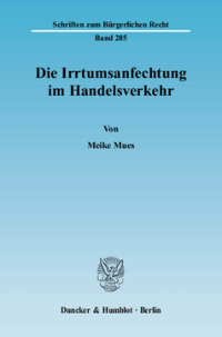 Die Irrtumsanfechtung im Handelsverkehr