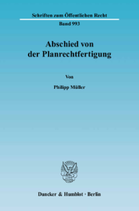 Abschied von der Planrechtfertigung