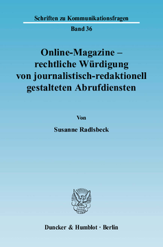 Online-Magazine – rechtliche Würdigung von journalistisch-redaktionell gestalteten Abrufdiensten