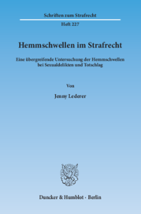 Hemmschwellen im Strafrecht