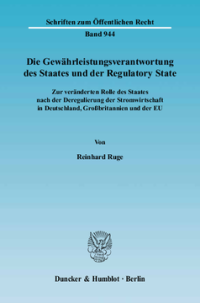 Die Gewährleistungsverantwortung des Staates und der Regulatory State