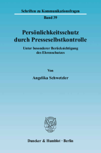 Persönlichkeitsschutz durch Presseselbstkontrolle