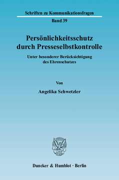 Persönlichkeitsschutz durch Presseselbstkontrolle Persönlichkeitsschutz durch Presseselbstkontrolle
