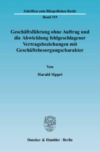 Geschäftsführung ohne Auftrag und die Abwicklung fehlgeschlagener Vertragsbeziehungen mit Geschäftsbesorgungscharakter
