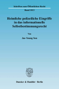 Heimliche polizeiliche Eingriffe in das informationelle Selbstbestimmungsrecht