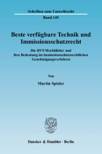 Beste verfügbare Technik und Immissionsschutzrecht
