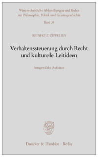 Verhaltenssteuerung durch Recht und kulturelle Leitideen