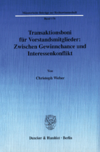 Transaktionsboni für Vorstandsmitglieder: Zwischen Gewinnchance und Interessenkonflikt
