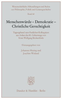 Menschenwürde - Demokratie - Christliche Gerechtigkeit