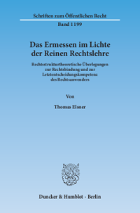 Das Ermessen im Lichte der Reinen Rechtslehre