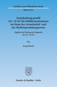 Staatshaftung gemäß Art. 34 GG für Ethikkommissionen im Sinne des Arzneimittel- und des Medizinproduktegesetzes