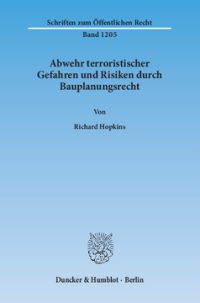 Abwehr terroristischer Gefahren und Risiken durch Bauplanungsrecht