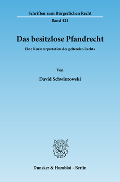 Das besitzlose Pfandrecht Das besitzlose Pfandrecht