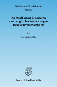 Die Strafbarkeit des ›director‹ einer englischen ›limited‹ wegen Insolvenzverschleppung