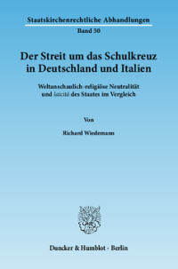 Der Streit um das Schulkreuz in Deutschland und Italien