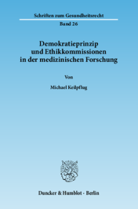 Demokratieprinzip und Ethikkommissionen in der medizinischen Forschung