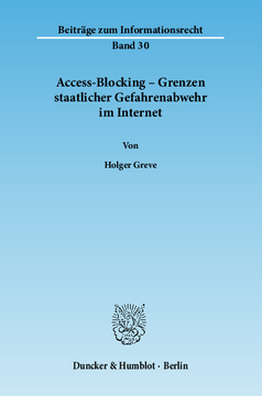 Access-Blocking – Grenzen staatlicher Gefahrenabwehr im Internet