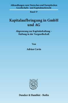 Kapitalaufbringung in GmbH und AG Kapitalaufbringung in GmbH und AG