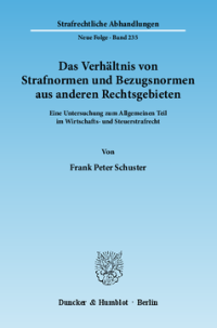 Das Verhältnis von Strafnormen und Bezugsnormen aus anderen Rechtsgebieten