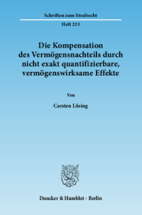 Die Kompensation des Vermögensnachteils durch nicht exakt quantifizierbare, vermögenswirksame Effekte