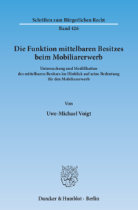Die Funktion mittelbaren Besitzes beim Mobiliarerwerb