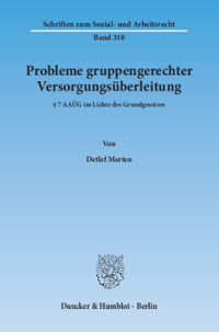 Probleme gruppengerechter Versorgungsüberleitung