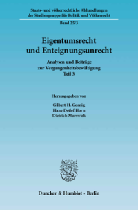 Eigentumsrecht und Enteignungsunrecht