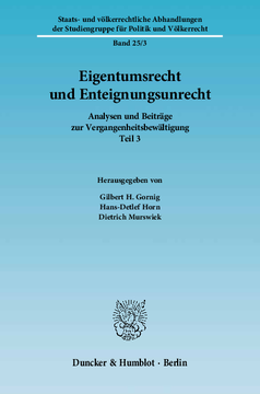 Eigentumsrecht und Enteignungsunrecht Eigentumsrecht und Enteignungsunrecht