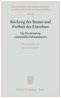 Rückzug des Staates und Freiheit des Einzelnen