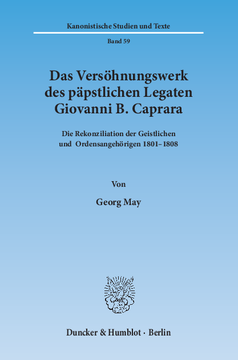 Das Versöhnungswerk des päpstlichen Legaten Giovanni B. Caprara