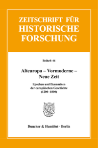 Alteuropa – Vormoderne – Neue Zeit