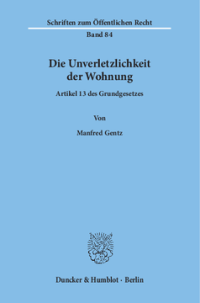 Die Unverletzlichkeit der Wohnung