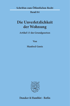 Die Unverletzlichkeit der Wohnung Die Unverletzlichkeit der Wohnung