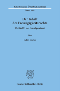Der Inhalt des Freizügigkeitsrechts (Artikel 11 des Grundgesetzes)