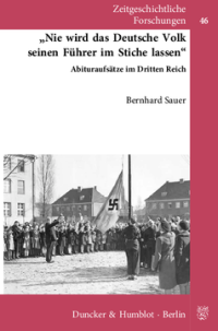 »Nie wird das deutsche Volk seinen Führer im Stiche lassen«